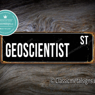 Geoscientist Street Sign Gift