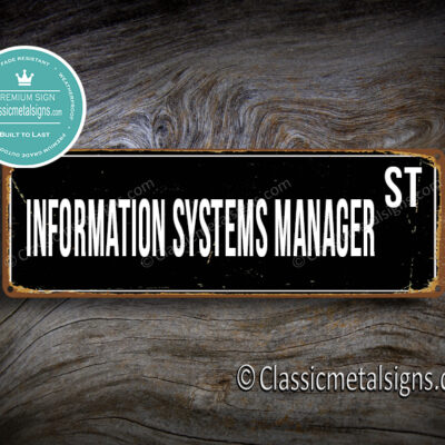 Information Systems Manager Street Sign Gift