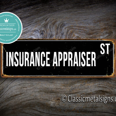 Insurance Appraiser Street Sign Gift