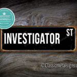 Investigator Street Sign Gift