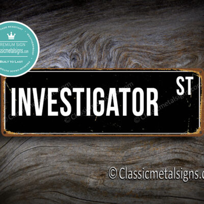 Investigator Street Sign Gift