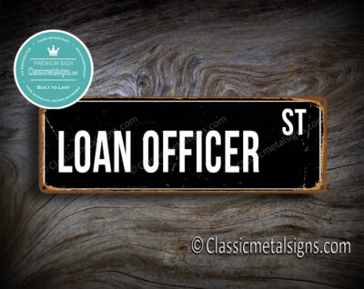 Loan Officer Street Sign Gift