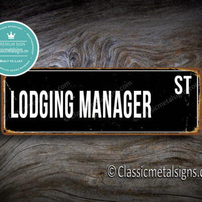 Lodging Manager Street Sign Gift