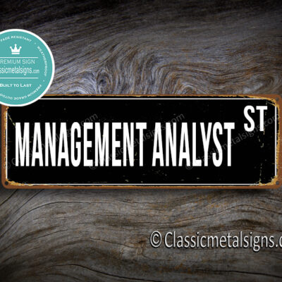 Management Analyst Street Sign Gift