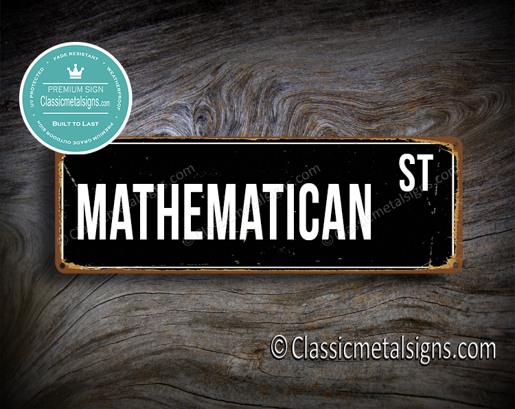 Mathematican Street Sign Gift