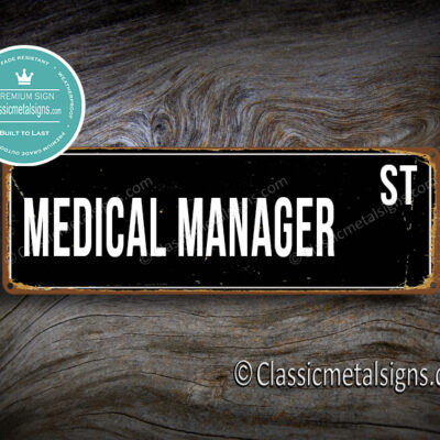 Medical Manager Street Sign Gift