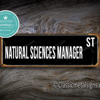 Natural Sciences Manager Street Sign Gift