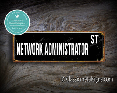 Network Administrator Street Sign Gift