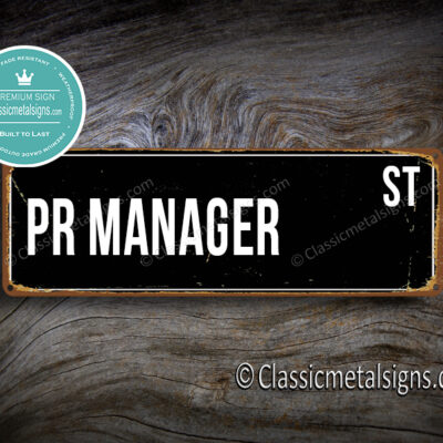 PR Manager Street Sign Gift