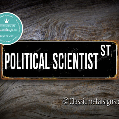 Political Scientist Street Sign Gift