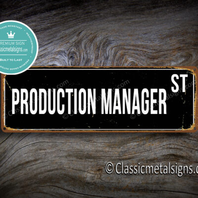 Production Manager Street Sign Gift