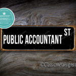 Public Accountant Street Sign Gift