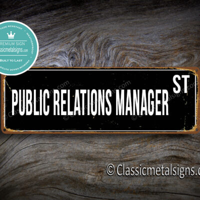 Public Relations Manager Street Sign Gift