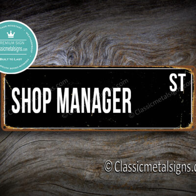 Shop Manager Street Sign Gift