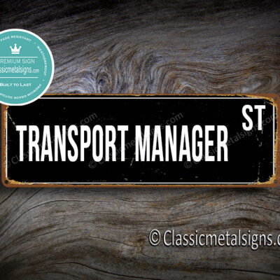 Transport Manager Street Sign Gift