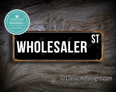 Wholesaler Street Sign Gift