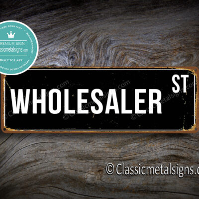 Wholesaler Street Sign Gift