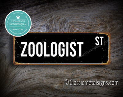 Zoologist Street Sign Gift