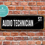 Audio Technician Street Sign Gift