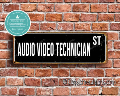 Audio Video Technician Street Sign Gift