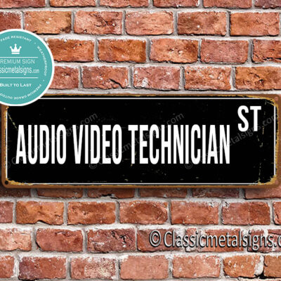 Audio Video Technician Street Sign Gift