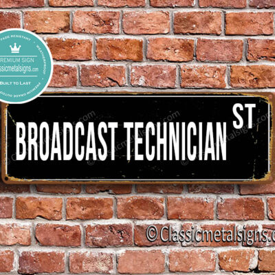 Broadcast Technician Street Sign Gift