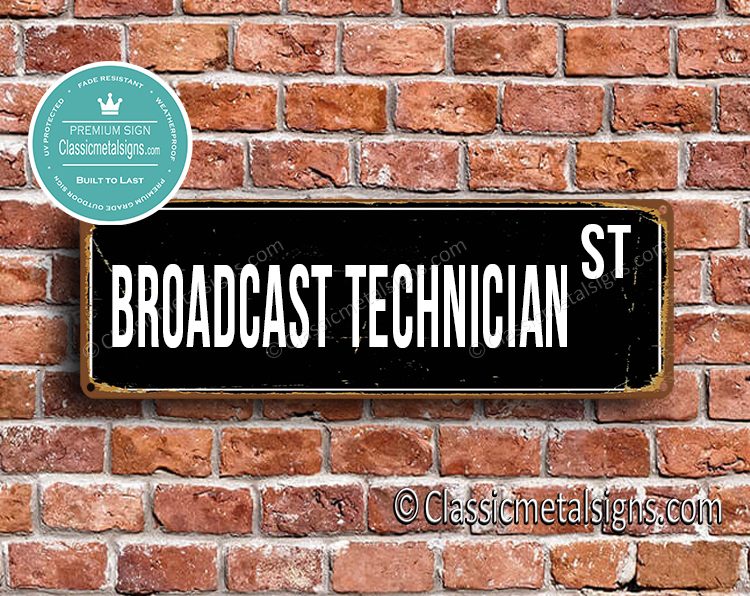 Broadcast Technician Street Sign Gift