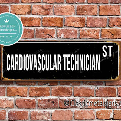 Cardiovascular Technician Street Sign Gift