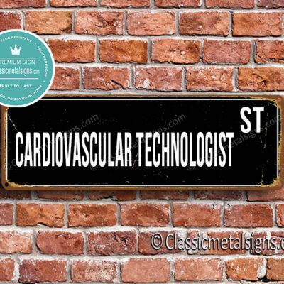 Cardiovascular Technologist Street Sign Gift