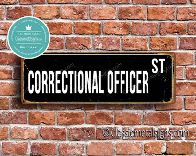 Correctional Officer Street Sign Gift