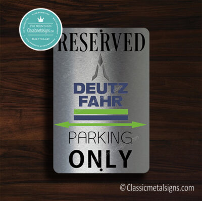 Deutz Fahr Parking Only Sign