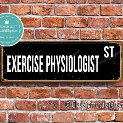 Exercise Physiologist Street Sign Gift