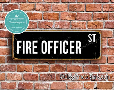 Fire Officer Street Sign Gift