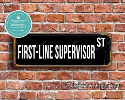 First-Line Supervisor Street Sign Gift