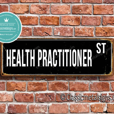 Health Practitioner Street Sign Gift