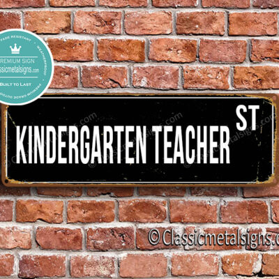 Kindergarten Teacher Street Sign Gift