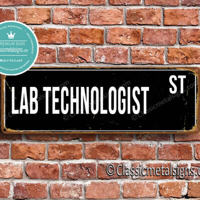 Lab Technologist Street Sign Gift