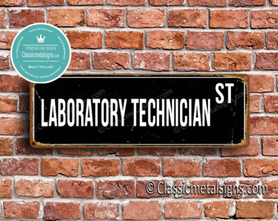 Laboratory Technician Street Sign Gift