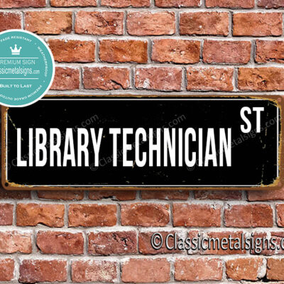 Library Technician Street Sign Gift