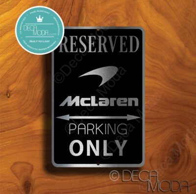 Mclaren Parking Only Sign - Mclaren Signs