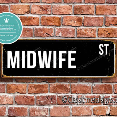 Midwife Street Sign Gift