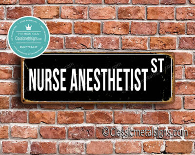 Nurse Anesthetist Street Sign Gift