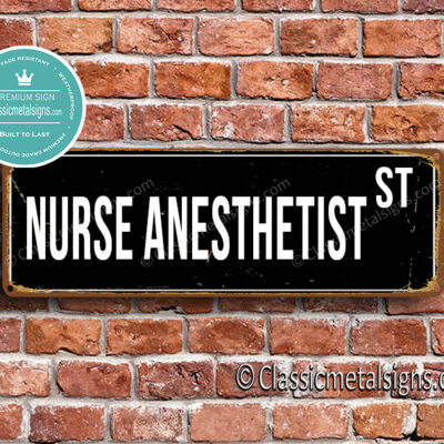 Nurse Anesthetist Street Sign Gift