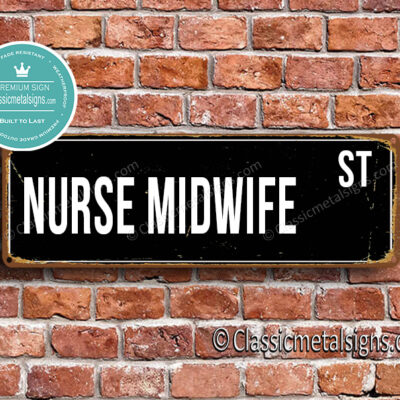 Nurse Midwife Street Sign Gift