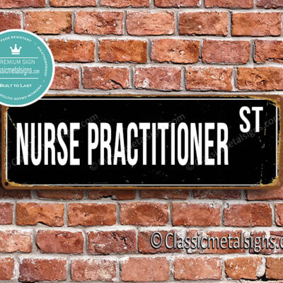 Nurse Practitioner Street Sign Gift