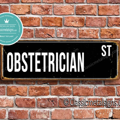 Obstetrician Street Sign Gift