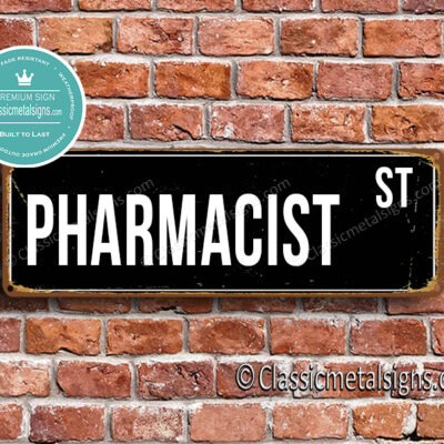 Pharmacist Street Sign Gift