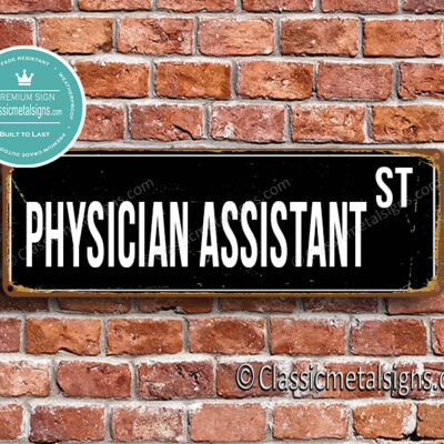 Physician Assistant Street Sign Gift