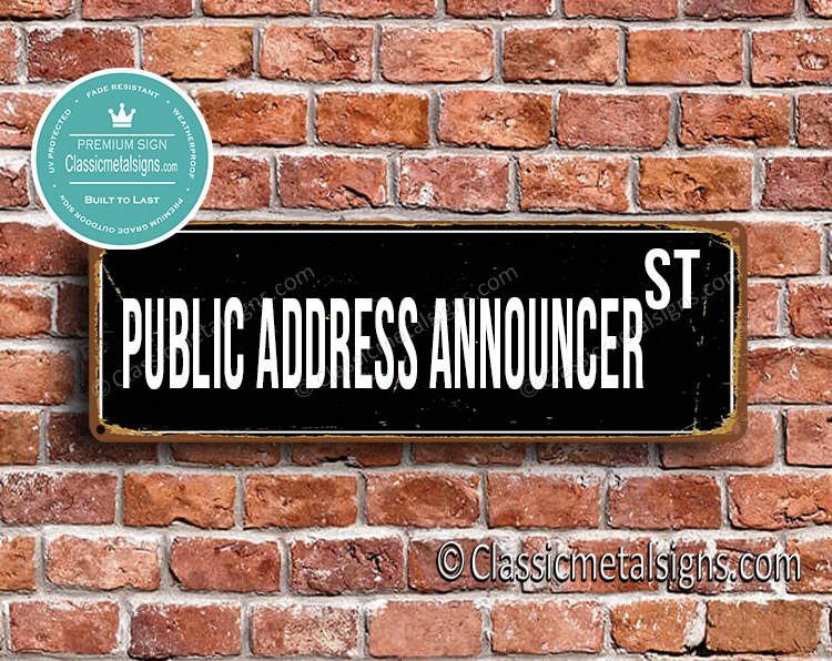 Public Address Announcer Street Sign Gift