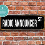 Radio Announcer Street Sign Gift